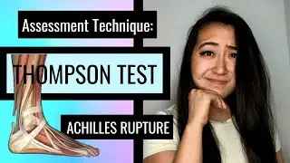 Thompson Test (ACHILLES RUPTURE - PT ASSESSMENT)