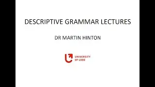 Descriptive Grammar Lecture 5 Part 1 Complex Sentences