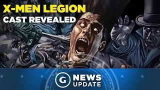 X-Men Spinoff Show Legion Cast Revealed - GS News Update