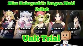【Unit Trial】Tohru Kanna Lucoa Elma Fafnir【Miss Kobayashi's Dragon Maid Collab】 || Alchemy Stars