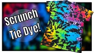 Scrunch Tie Dye! How to- (full video) Instructional Tutorial