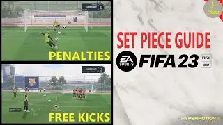 FIFA 23 FREE KICK and PENALTY Guide - Set Piece Specialist
