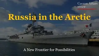 RUSSIA IN THE ARCTIC: CURRENT AFFAIRS REVIEW: International Interests