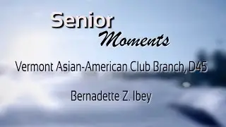 Senior Moments Vermont Asian-American Club