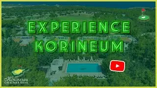 Experience Korineum Golf & Beach Resort