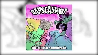 RAPSCALLIONS! OFFICIAL SOUNDTRACK (FULL)