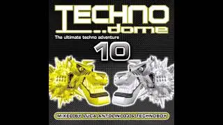 Technodome 10 - mixed by Luca Antolini DJ & Technoboy (2005)