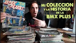 Mi COLECCION e HISTORIA de la BMX PLUS !!