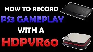 How to Record PlayStation 3 Gameplay with a HDPVR60