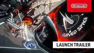 Curved Space - Launch Trailer - Nintendo Switch