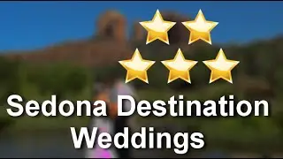 Sedona Destination Weddings Sedona Amazing Five Star Review by Natalie W.