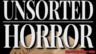 I Found a New Dystopian Nightmare: Unsorted Horror