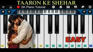Taaron Ke Shehar - Neha Kakkar, Jubin Nautiyal | EASY Piano Tutorial