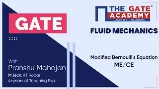 Modified Bernoulli's Equation of Fluid Mechanics | GATE  Free Lectures | ME/CE
