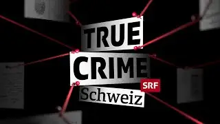 True Crime Schweiz &ndash; Der neue SRF-Podcast