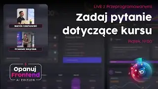Q&A - Opanuj Frontend - Odpowiemy na Twoje pytanie