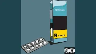 Alprazolam (Remix)