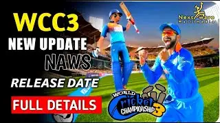 Wcc3 New Update | Wcc3 October Update Release Date | Wcc3 New Features And Animation | Full Details