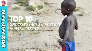 TOP 10 SHOCKING FACTS ABOUT POVERTY IN MADAGASCAR