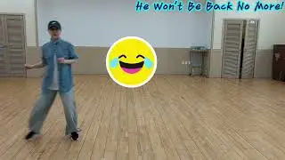 HE WON'T BE BACK NO MORE! LINE DANCE(BEGINNER)COUNT/TEACH/TUTORIAL, Bev Vinge(December 2025)