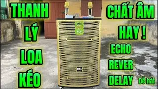 THANH L&Yacute; LOA K&Eacute;O | 500K , 700K , 900k BA - 1580 CHẤT &Acirc;M NHƯ BỘ GI&Agrave;N KARAOKE CHUY&Ecirc;N NGHIỆP #loakeodba