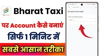 How to create an account on Bharat Taxi App !! How to create an account on Bharat Taxi App