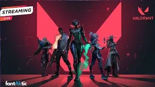Missing all my shots in Valorant | Valorant Stream | fantAKtic