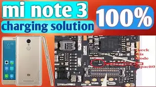 Mi note 3 charging ic solutions 1001%|| mi note 3 charging problem