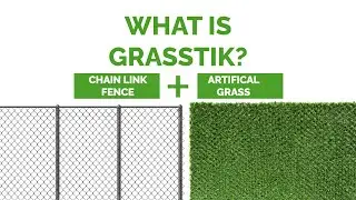What is Grasstik | Chain Link Fence & Artificial Grass