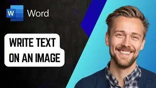 Как написать текст на изображении в Microsoft Word [Руководство 2025]