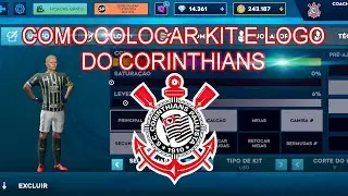 COMO COLOCAR O UNIFORME E LOGO DO CORINTHIANS NO DLS 24