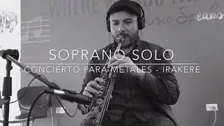Concierto para Metales - Irakere (solo sax soprano)