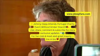 ✨ Johnny Depp Attends Portugal Charity Event Without Amber Heard! 🇵🇹💫 Like, share, comment ......