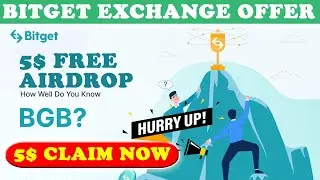 5$ Claim Free Instant 🥳 BITGET Exchange Offer Today Legit Free Airdrop IDO Token Launchpad