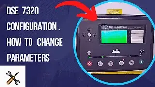 Deepsea 7320 DG Control Module   |  DSE |  Configuration  |  How to Change Settings & Parameters