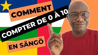 Comment compter les nombres 0 à 10 sango ?