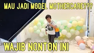 RAHASIA AGAR KAMU JADI MODEL MOTHERCARE | VLOG ALTAAF