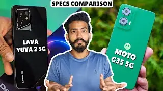 Lava Yuva 2 5G vs Moto G35 5G Comparison | Lava Yuva 2 5G buy or not?