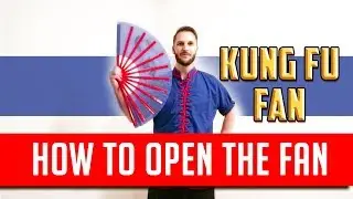 Opening the Kung Fu Fan - Both Right and Left Handed!