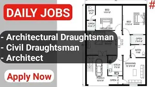 Architectural Draughtsman | Civil Draughtsman | Architect jobs | AutoCAD Jobs | Draftsmen jobs