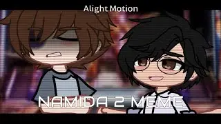 UNFINISHED // NAMIDA 2 MEME // HAPPS Tales From The Pizzaplex //Filler // Wolfii