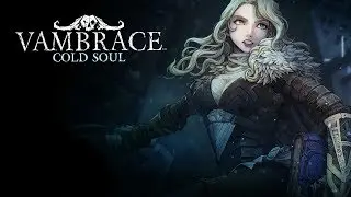 Vambrace: Cold Soul Impressions