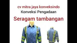 seragam safety tambangan @neuwtamakonveksi2042