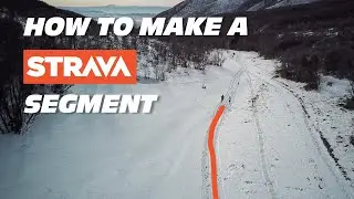 How to Make a STRAVA SEGMENT!!