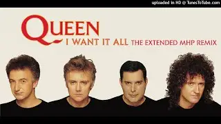 Queen - I Want It All (The Extended MHP Remix)