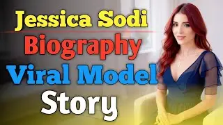 Jessica Sodi Biography ৷ Viral Model Story