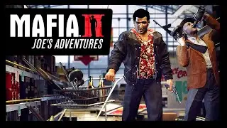 Mafia II [DLC - Joe&rsquo;s Adventures]🔷Контрольная Закупка