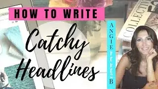 How To Write Catchy Headlines For Blog Or Social Media