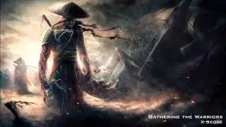X-Score - Gathering the Warriors