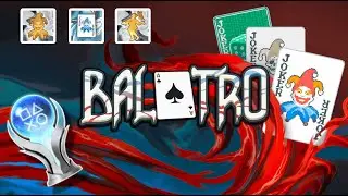 Farming Wins and Gold Stickers! - Balatro - Road to platinum🏆